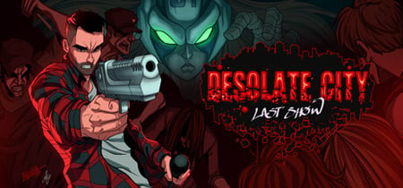 Desolate City: Last Show banner