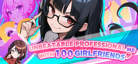 Unbeatable professional me with 100 girlfriends banner