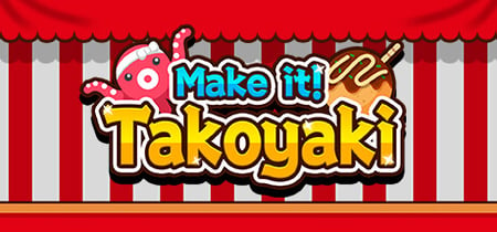 Make it! Takoyaki banner