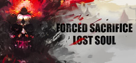 Forced Sacrifice: Lost Soul banner