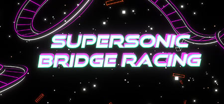 Supersonic Bridge Racing banner