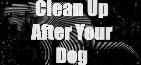 Clean Up After Your Dog banner