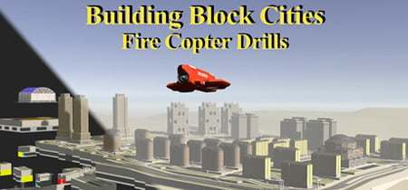 Building Block Cities - Fire Copter Drills banner