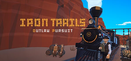 Iron Trails: Outlaw Pursuit banner