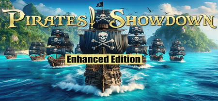 Pirates! Showdown: Enhanced Edition banner
