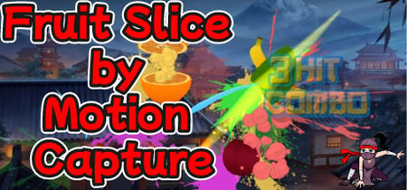 Fruit Slice by Motion Capture banner