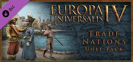 Europa Universalis IV: Trade Nations Unit Pack banner