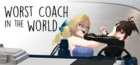 Worst Coach in the World Part I banner