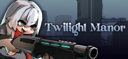 Twilight Manor: Roguelite FPS banner