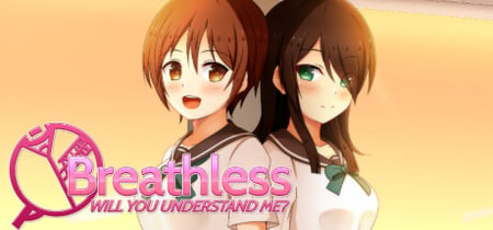Breathless: Will you Understand Me? banner