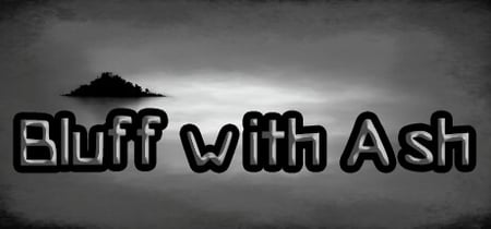 Bluff with Ash banner