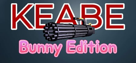 KEABE; Kill ’Em All - Bunny Edition banner