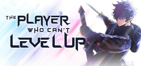 The Player Who Can't Level Up banner