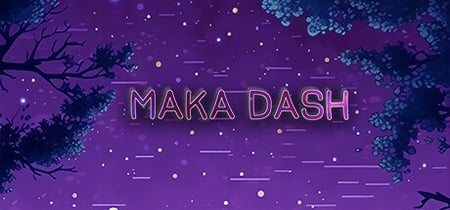 MAKA DASH banner