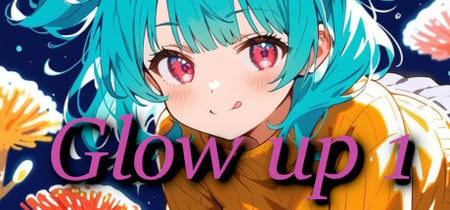 Glow up 1 banner