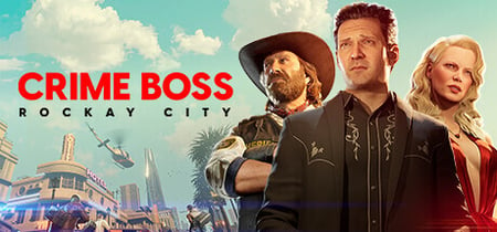 Crime Boss: Rockay City Playtest banner