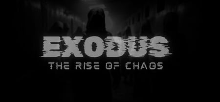 EXODUS: THE RISE OF CHAOS banner