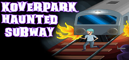 Koverpark Haunted Subway banner