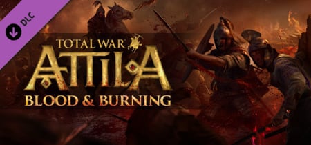 Total War: ATTILA - Blood & Burning banner