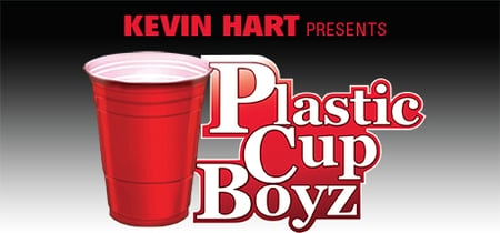 Kevin Hart Presents: Plastic Cup Boyz banner