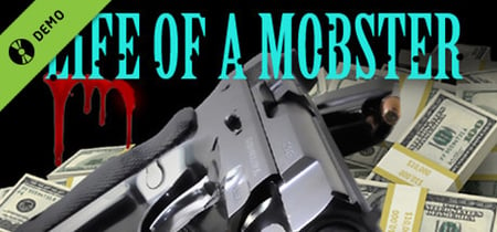 Life of a Mobster Demo banner
