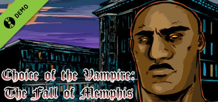 Choice of the Vampire: The Fall of Memphis Demo banner
