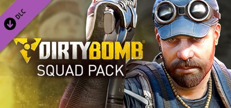 Dirty Bomb - Squad Pack banner