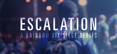 Escalation - A Rainbow Six: Siege series banner