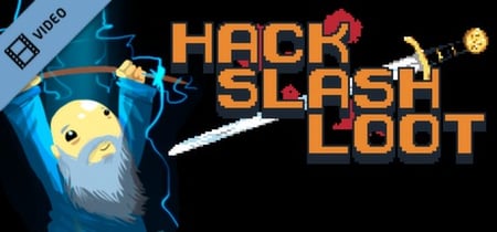 Hack Slash and Loot Trailer banner