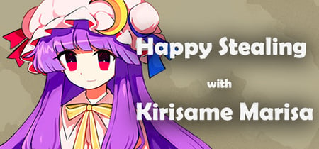 与雾雨魔理沙一起偷重要的东西 ~ Happy Stealing with Kirisame Marisa banner