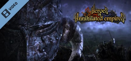 Heroes of Annihilated Empires Trailer banner