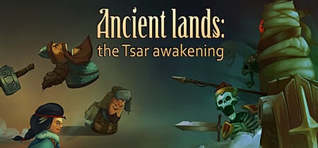 Ancient lands: the Tsar awakening banner