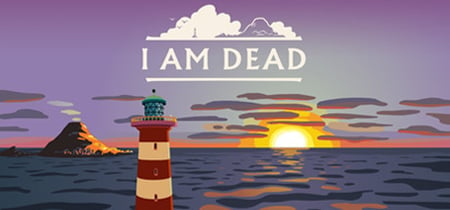 I Am Dead banner