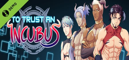 To Trust an Incubus Demo banner