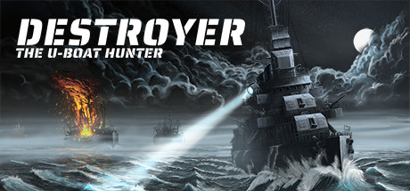 Destroyer: The U-Boat Hunter banner