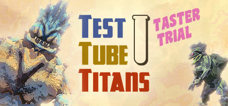 Test Tube Titans: Taster Trial banner