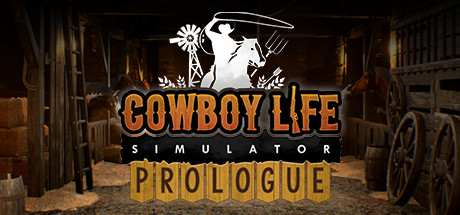 Cowboy Life Simulator: Prologue banner