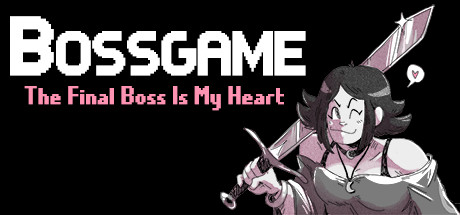 BOSSGAME: The Final Boss Is My Heart banner