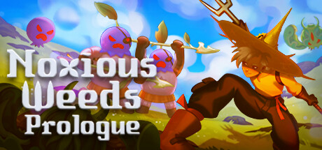 Noxious Weeds: Prologue banner