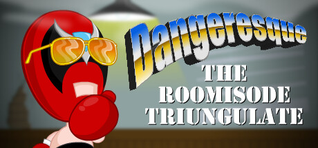 Dangeresque: The Roomisode Triungulate banner
