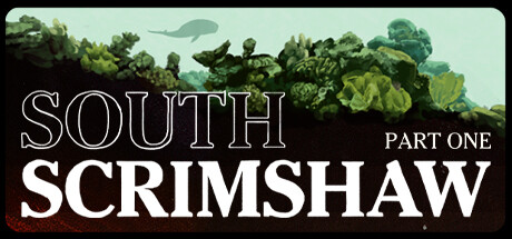 South Scrimshaw, Part One banner