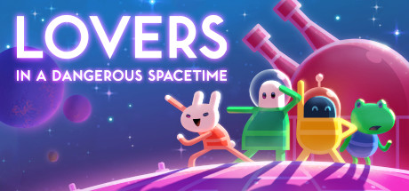 Lovers in a Dangerous Spacetime banner
