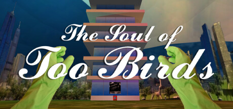 THE SOUL OF TOO BIRDS GAME banner