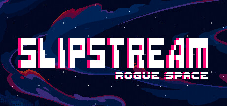 Slipstream: Rogue Space banner