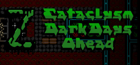 Cataclysm: Dark Days Ahead banner